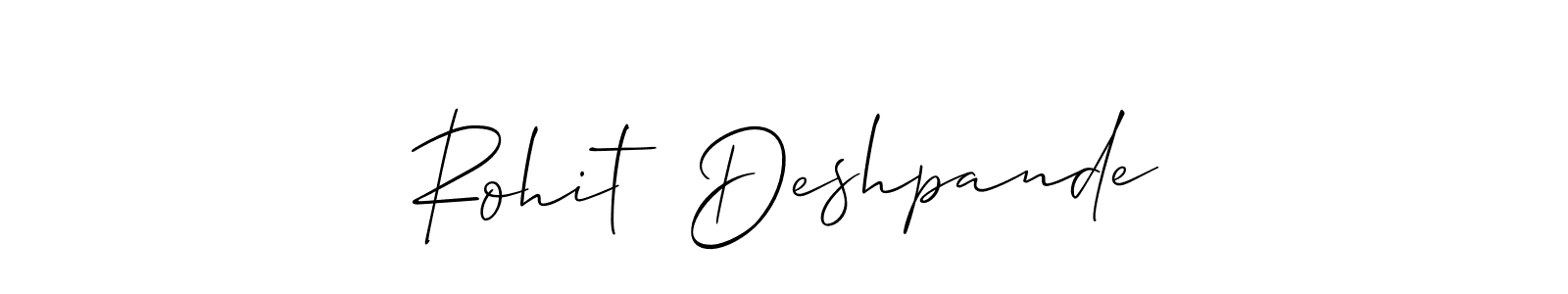 The best way (Allison_Script) to make a short signature is to pick only two or three words in your name. The name Rohit  Deshpande include a total of six letters. For converting this name. Rohit  Deshpande signature style 2 images and pictures png