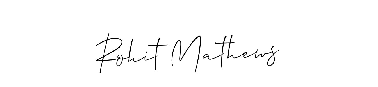 It looks lik you need a new signature style for name Rohit Mathews. Design unique handwritten (Allison_Script) signature with our free signature maker in just a few clicks. Rohit Mathews signature style 2 images and pictures png