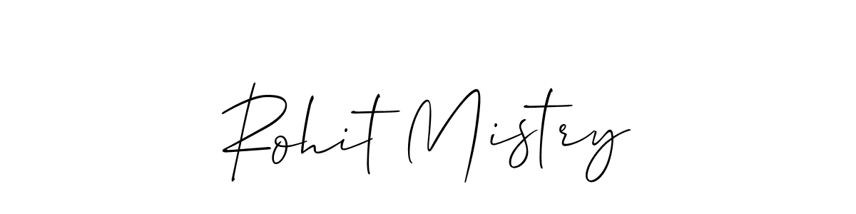 Make a beautiful signature design for name Rohit Mistry. With this signature (Allison_Script) style, you can create a handwritten signature for free. Rohit Mistry signature style 2 images and pictures png