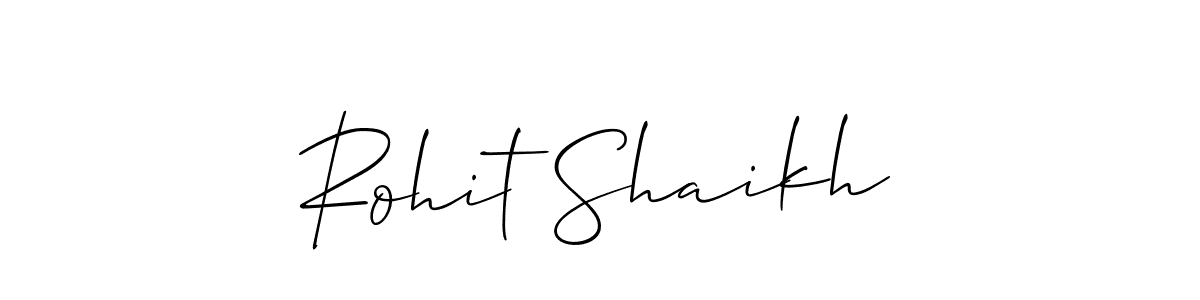 It looks lik you need a new signature style for name Rohit Shaikh. Design unique handwritten (Allison_Script) signature with our free signature maker in just a few clicks. Rohit Shaikh signature style 2 images and pictures png