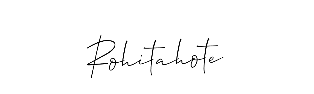 It looks lik you need a new signature style for name Rohitahote. Design unique handwritten (Allison_Script) signature with our free signature maker in just a few clicks. Rohitahote signature style 2 images and pictures png