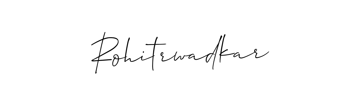 Make a beautiful signature design for name Rohitrwadkar. With this signature (Allison_Script) style, you can create a handwritten signature for free. Rohitrwadkar signature style 2 images and pictures png