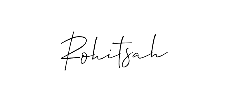 Design your own signature with our free online signature maker. With this signature software, you can create a handwritten (Allison_Script) signature for name Rohitsah. Rohitsah signature style 2 images and pictures png