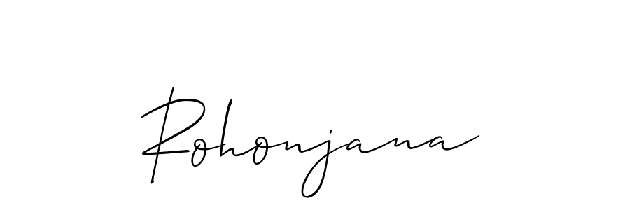 You should practise on your own different ways (Allison_Script) to write your name (Rohonjana) in signature. don't let someone else do it for you. Rohonjana signature style 2 images and pictures png