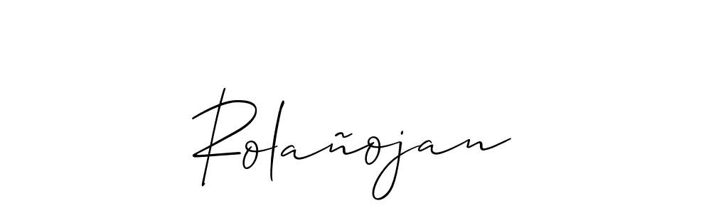 You should practise on your own different ways (Allison_Script) to write your name (Rolañojan) in signature. don't let someone else do it for you. Rolañojan signature style 2 images and pictures png