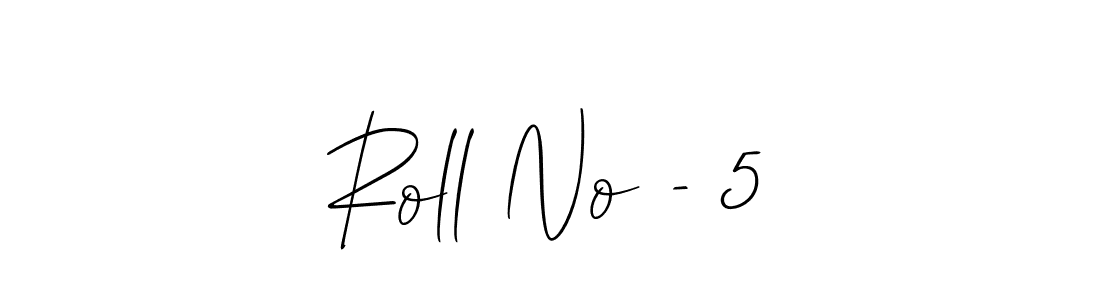 This is the best signature style for the Roll No - 5 name. Also you like these signature font (Allison_Script). Mix name signature. Roll No - 5 signature style 2 images and pictures png