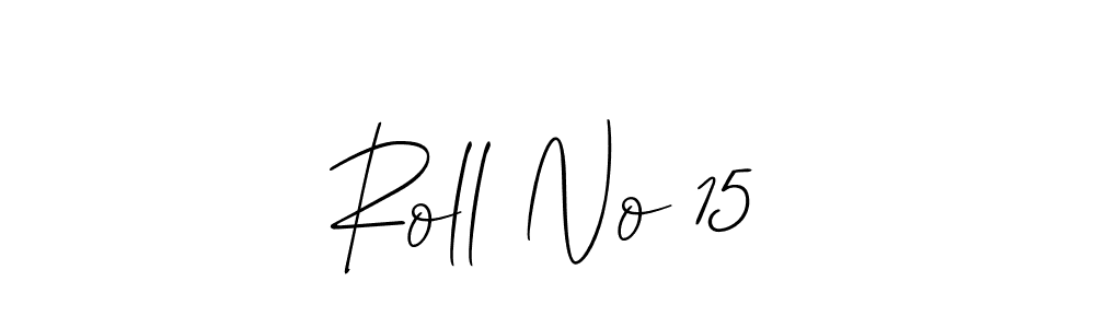 Also we have Roll No 15 name is the best signature style. Create professional handwritten signature collection using Allison_Script autograph style. Roll No 15 signature style 2 images and pictures png