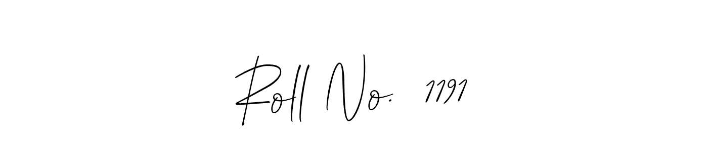 You should practise on your own different ways (Allison_Script) to write your name (Roll No.  1191) in signature. don't let someone else do it for you. Roll No.  1191 signature style 2 images and pictures png