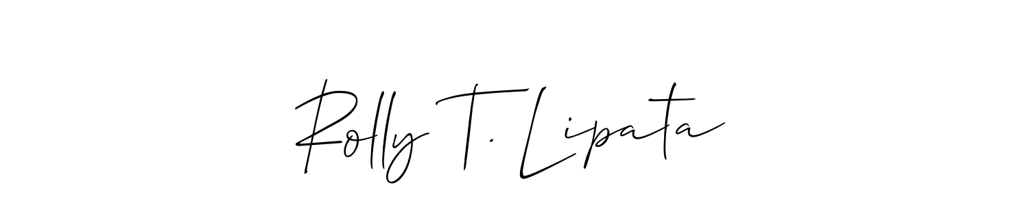 Also we have Rolly T. Lipata name is the best signature style. Create professional handwritten signature collection using Allison_Script autograph style. Rolly T. Lipata signature style 2 images and pictures png