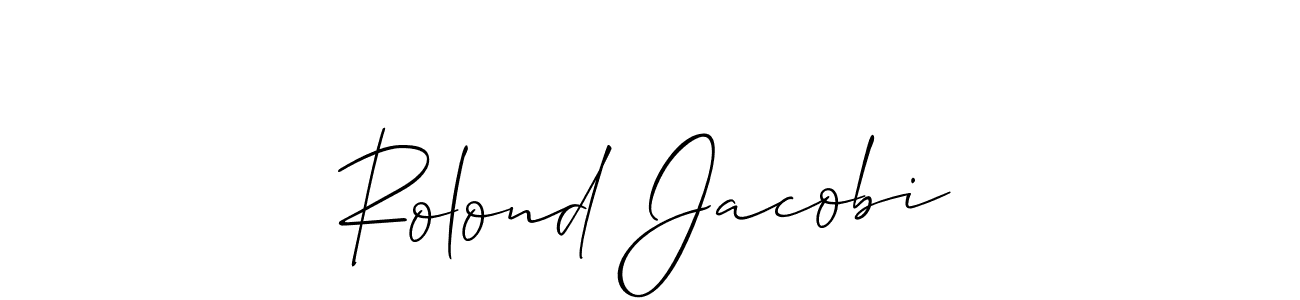 Make a beautiful signature design for name Rolond Jacobi. With this signature (Allison_Script) style, you can create a handwritten signature for free. Rolond Jacobi signature style 2 images and pictures png