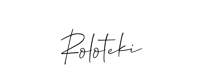 Design your own signature with our free online signature maker. With this signature software, you can create a handwritten (Allison_Script) signature for name Roloteki. Roloteki signature style 2 images and pictures png