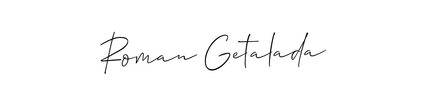 Make a short Roman Getalada signature style. Manage your documents anywhere anytime using Allison_Script. Create and add eSignatures, submit forms, share and send files easily. Roman Getalada signature style 2 images and pictures png