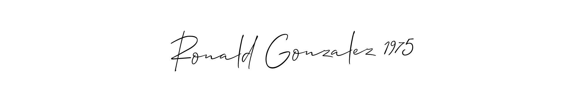 Make a beautiful signature design for name Ronald Gonzalez 1975. With this signature (Allison_Script) style, you can create a handwritten signature for free. Ronald Gonzalez 1975 signature style 2 images and pictures png