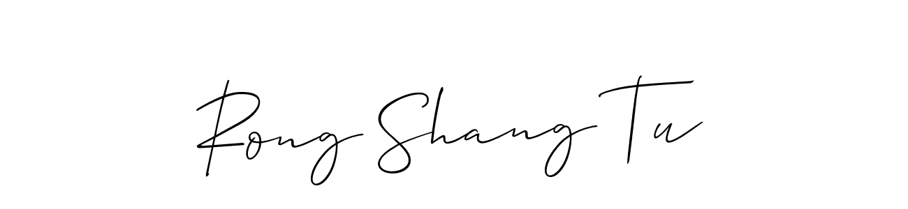 You should practise on your own different ways (Allison_Script) to write your name (Rong Shang Tu) in signature. don't let someone else do it for you. Rong Shang Tu signature style 2 images and pictures png