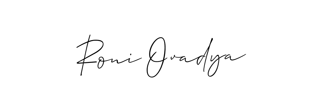 You should practise on your own different ways (Allison_Script) to write your name (Roni Ovadya) in signature. don't let someone else do it for you. Roni Ovadya signature style 2 images and pictures png