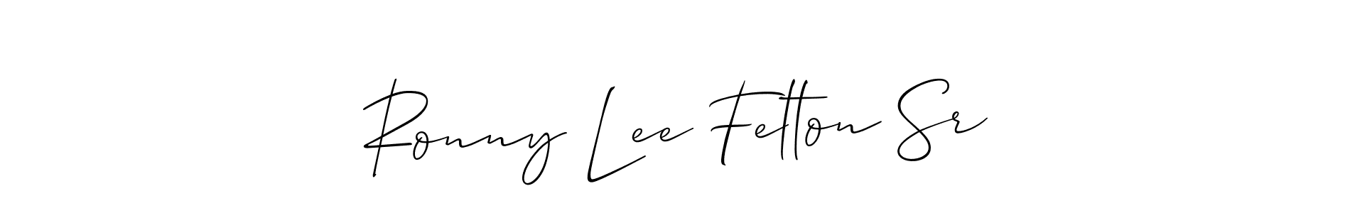 Similarly Allison_Script is the best handwritten signature design. Signature creator online .You can use it as an online autograph creator for name Ronny Lee Felton Sr. Ronny Lee Felton Sr signature style 2 images and pictures png