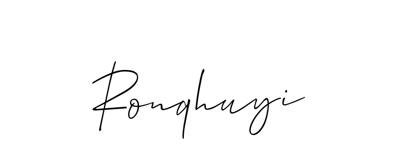 Create a beautiful signature design for name Ronqhuyi. With this signature (Allison_Script) fonts, you can make a handwritten signature for free. Ronqhuyi signature style 2 images and pictures png