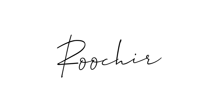 Use a signature maker to create a handwritten signature online. With this signature software, you can design (Allison_Script) your own signature for name Roochir. Roochir signature style 2 images and pictures png