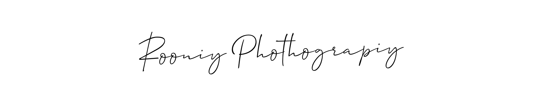 Make a short Rooniy Phothograpiy signature style. Manage your documents anywhere anytime using Allison_Script. Create and add eSignatures, submit forms, share and send files easily. Rooniy Phothograpiy signature style 2 images and pictures png