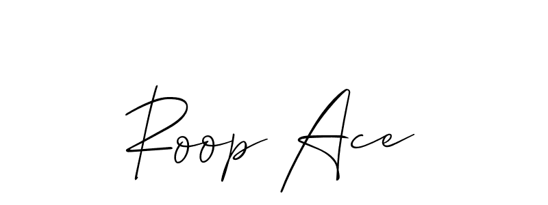 Make a beautiful signature design for name Roop Ace. With this signature (Allison_Script) style, you can create a handwritten signature for free. Roop Ace signature style 2 images and pictures png