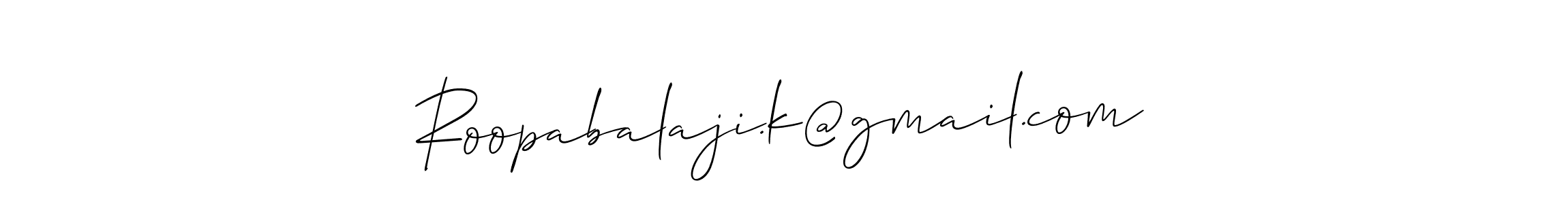 You should practise on your own different ways (Allison_Script) to write your name (Roopabalaji.k@gmail.com) in signature. don't let someone else do it for you. Roopabalaji.k@gmail.com signature style 2 images and pictures png
