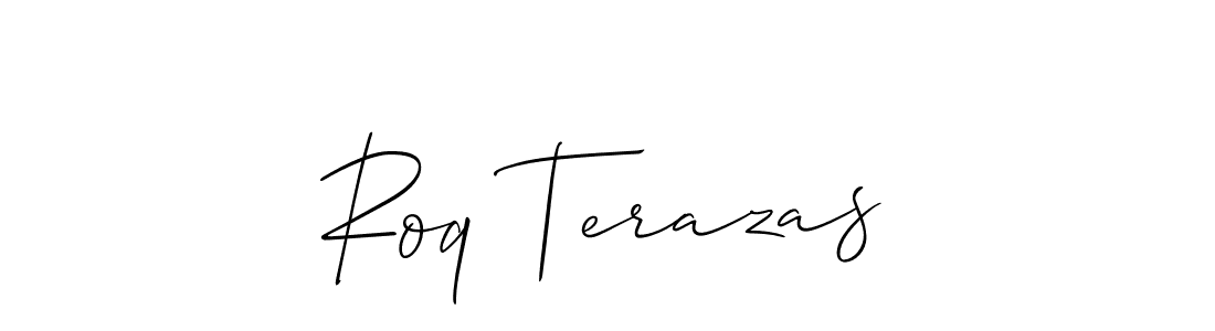 Check out images of Autograph of Roq Terazas name. Actor Roq Terazas Signature Style. Allison_Script is a professional sign style online. Roq Terazas signature style 2 images and pictures png