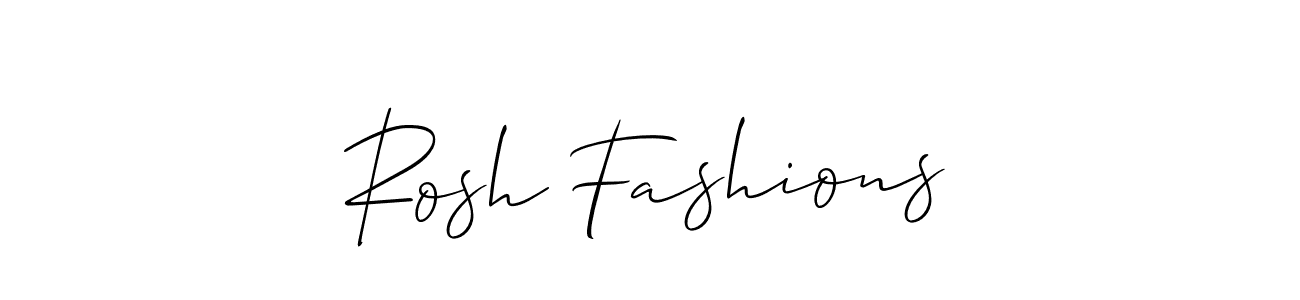 How to make Rosh Fashions name signature. Use Allison_Script style for creating short signs online. This is the latest handwritten sign. Rosh Fashions signature style 2 images and pictures png