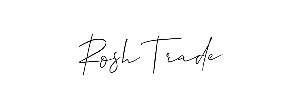 Rosh Trade stylish signature style. Best Handwritten Sign (Allison_Script) for my name. Handwritten Signature Collection Ideas for my name Rosh Trade. Rosh Trade signature style 2 images and pictures png