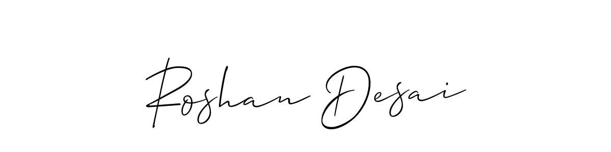 It looks lik you need a new signature style for name Roshan Desai. Design unique handwritten (Allison_Script) signature with our free signature maker in just a few clicks. Roshan Desai signature style 2 images and pictures png