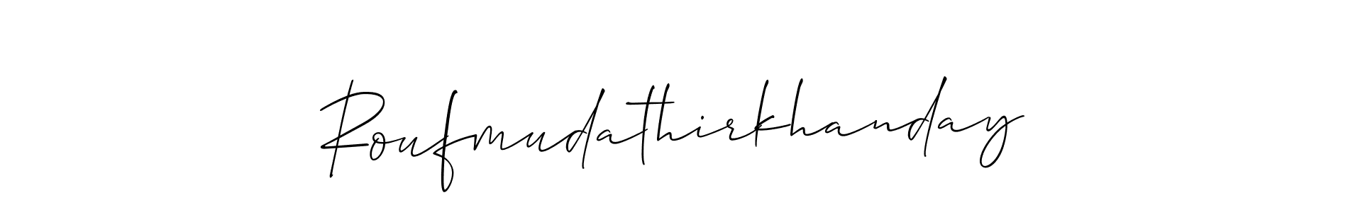 Make a beautiful signature design for name Roufmudathirkhanday. Use this online signature maker to create a handwritten signature for free. Roufmudathirkhanday signature style 2 images and pictures png