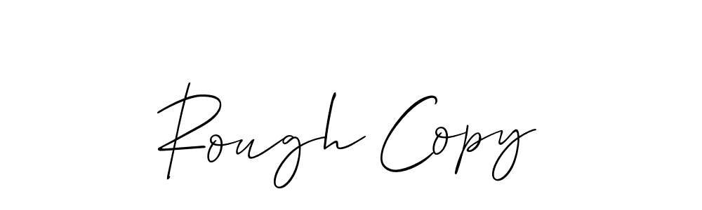 You should practise on your own different ways (Allison_Script) to write your name (Rough Copy) in signature. don't let someone else do it for you. Rough Copy signature style 2 images and pictures png
