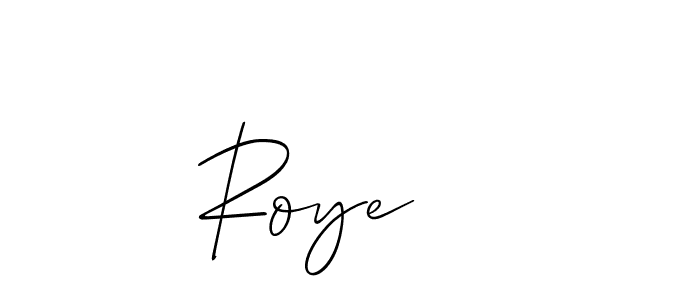 Design your own signature with our free online signature maker. With this signature software, you can create a handwritten (Allison_Script) signature for name Roye   . Roye    signature style 2 images and pictures png