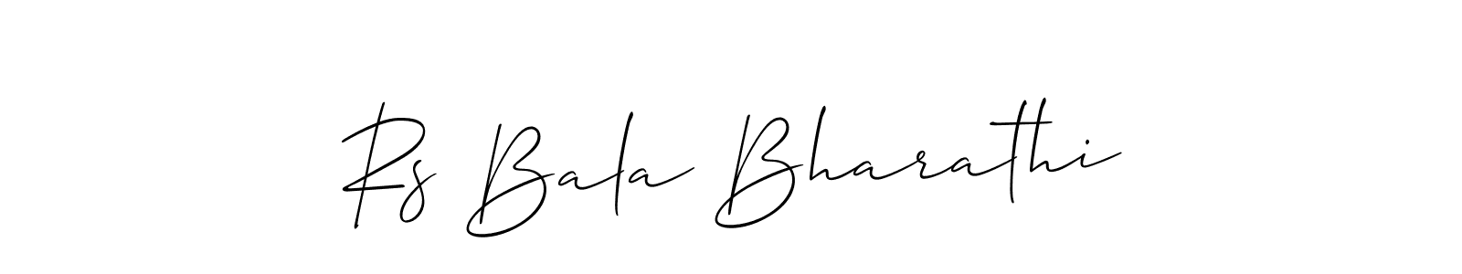 Design your own signature with our free online signature maker. With this signature software, you can create a handwritten (Allison_Script) signature for name Rs Bala Bharathi. Rs Bala Bharathi signature style 2 images and pictures png