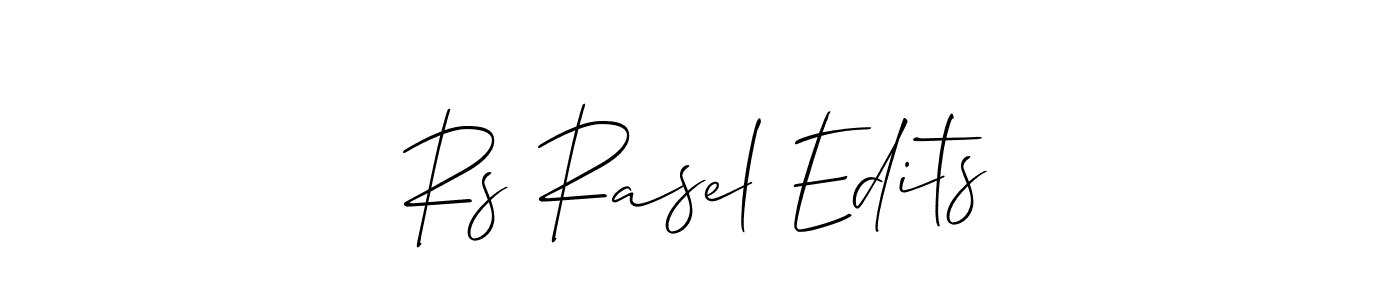 Make a short Rs Rasel Edits signature style. Manage your documents anywhere anytime using Allison_Script. Create and add eSignatures, submit forms, share and send files easily. Rs Rasel Edits signature style 2 images and pictures png
