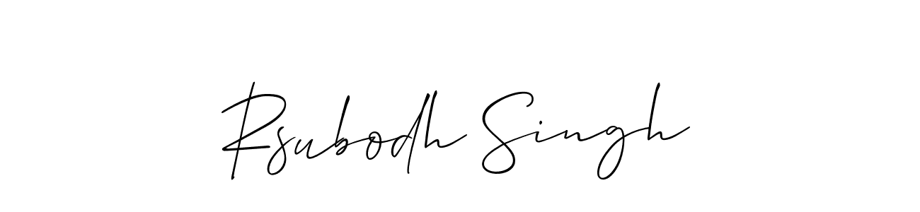 Make a beautiful signature design for name Rsubodh Singh. With this signature (Allison_Script) style, you can create a handwritten signature for free. Rsubodh Singh signature style 2 images and pictures png