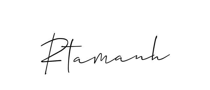 Make a short Rtamanh signature style. Manage your documents anywhere anytime using Allison_Script. Create and add eSignatures, submit forms, share and send files easily. Rtamanh signature style 2 images and pictures png