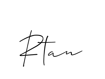 Design your own signature with our free online signature maker. With this signature software, you can create a handwritten (Allison_Script) signature for name Rtan. Rtan signature style 2 images and pictures png