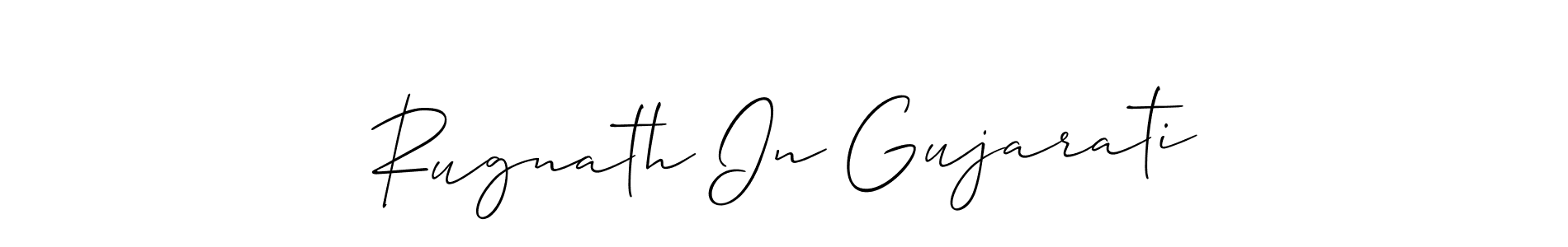 Make a short Rugnath In Gujarati signature style. Manage your documents anywhere anytime using Allison_Script. Create and add eSignatures, submit forms, share and send files easily. Rugnath In Gujarati signature style 2 images and pictures png