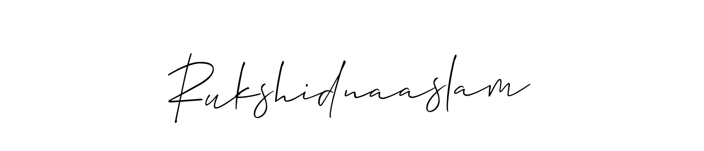 How to make Rukshidnaaslam signature? Allison_Script is a professional autograph style. Create handwritten signature for Rukshidnaaslam name. Rukshidnaaslam signature style 2 images and pictures png