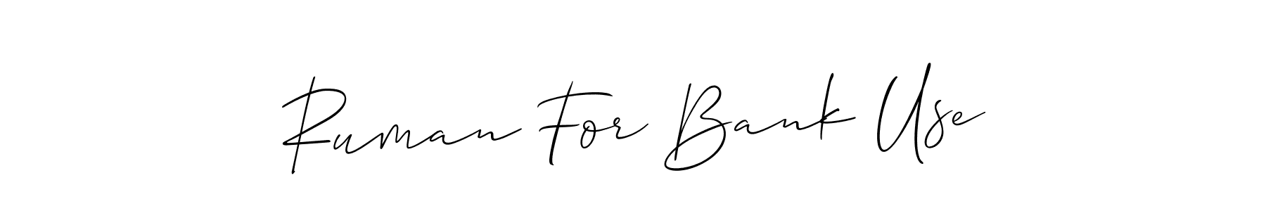 You can use this online signature creator to create a handwritten signature for the name Ruman For Bank Use. This is the best online autograph maker. Ruman For Bank Use signature style 2 images and pictures png