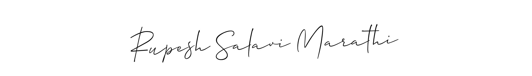 Design your own signature with our free online signature maker. With this signature software, you can create a handwritten (Allison_Script) signature for name Rupesh Salavi Marathi. Rupesh Salavi Marathi signature style 2 images and pictures png