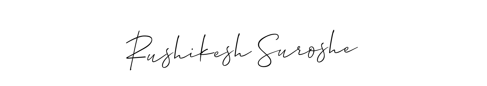 if you are searching for the best signature style for your name Rushikesh Suroshe. so please give up your signature search. here we have designed multiple signature styles  using Allison_Script. Rushikesh Suroshe signature style 2 images and pictures png