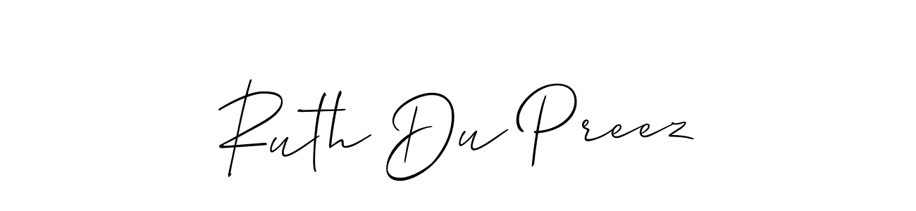 This is the best signature style for the Ruth Du Preez name. Also you like these signature font (Allison_Script). Mix name signature. Ruth Du Preez signature style 2 images and pictures png