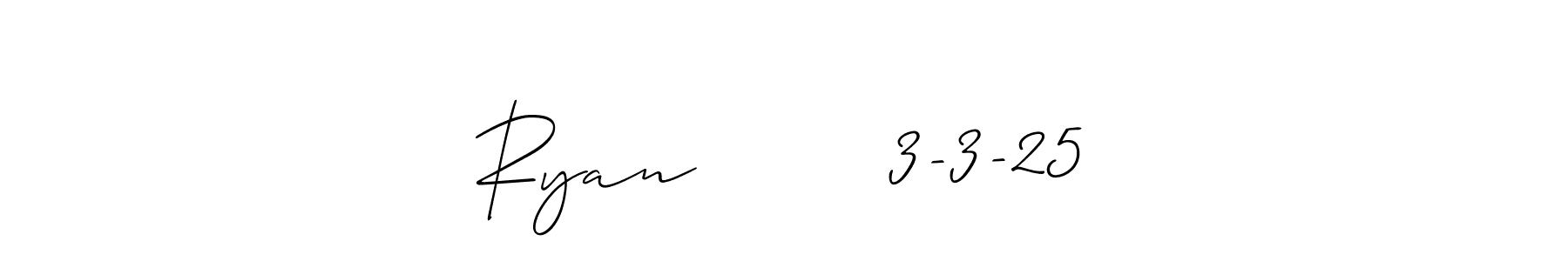 How to Draw Ryan        3-3-25 signature style? Allison_Script is a latest design signature styles for name Ryan        3-3-25. Ryan        3-3-25 signature style 2 images and pictures png