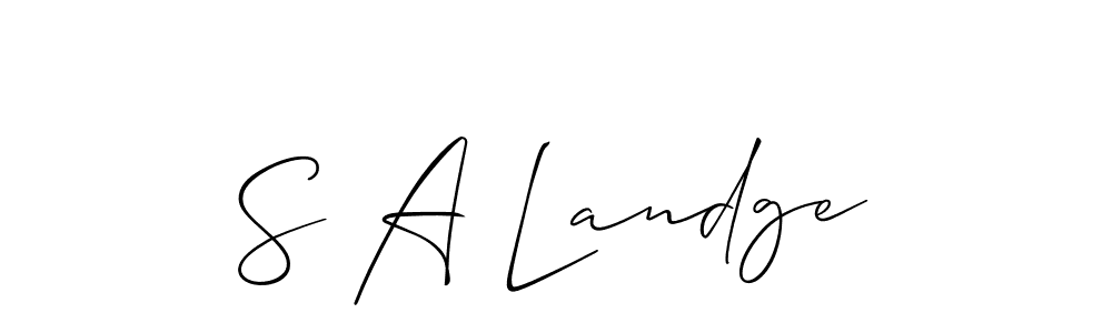 Design your own signature with our free online signature maker. With this signature software, you can create a handwritten (Allison_Script) signature for name S A Landge. S A Landge signature style 2 images and pictures png