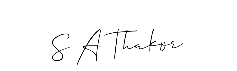 S A Thakor stylish signature style. Best Handwritten Sign (Allison_Script) for my name. Handwritten Signature Collection Ideas for my name S A Thakor. S A Thakor signature style 2 images and pictures png