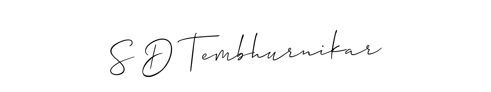 The best way (Allison_Script) to make a short signature is to pick only two or three words in your name. The name S D Tembhurnikar include a total of six letters. For converting this name. S D Tembhurnikar signature style 2 images and pictures png
