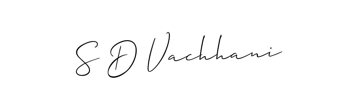 Create a beautiful signature design for name S D Vachhani. With this signature (Allison_Script) fonts, you can make a handwritten signature for free. S D Vachhani signature style 2 images and pictures png