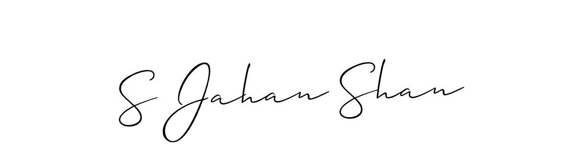 The best way (Allison_Script) to make a short signature is to pick only two or three words in your name. The name S Jahan Shan include a total of six letters. For converting this name. S Jahan Shan signature style 2 images and pictures png