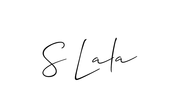 S Lala stylish signature style. Best Handwritten Sign (Allison_Script) for my name. Handwritten Signature Collection Ideas for my name S Lala. S Lala signature style 2 images and pictures png